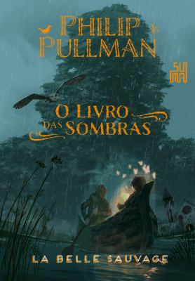 "O livro das sombras" -"La belle sauvage" "The book of dust" - "La bellle sauvage"